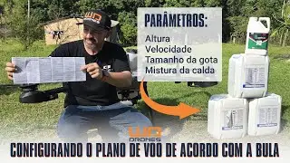 Configurando o Plano de Voo do Drone Agrícola de Acordo com a Bula do Produto Aplicado