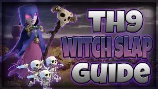 TH9 Witch Attack Strategy 3 Star/ WITCH SLAP GUIDE!!