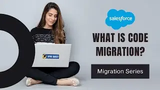 What is Code Migration Salesforce | what is Sandbox | Why do we use Sandbox | Development Life cycle
