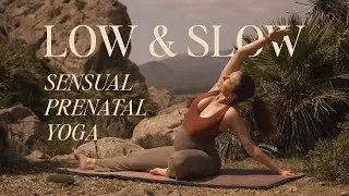 Low & Slow⎪30 Min Sensual Prenatal Yoga For All Trimesters