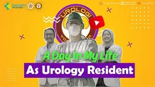 Urologi   A Day In My Life As URO Resident