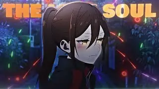 Horimiya - The Lost Soul Down [Edit&Amv]