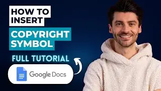 How to Insert Copyright Symbol on Google Docs [2025 Guide]
