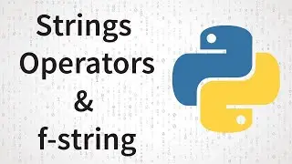 Strings Operators and f-string