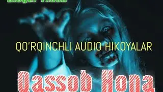QASSOB'HONA Juda Qo'rqinchli Hikoya