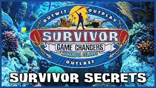 What are the secrets of Survivor: Game Changers?