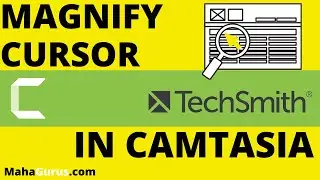 How to Magnify Cursor in Camtasia | Add Cursor Effect in Camtasia
