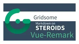 Gridsome Vue-Remark (5/6) - Markdown on  STEROIDS