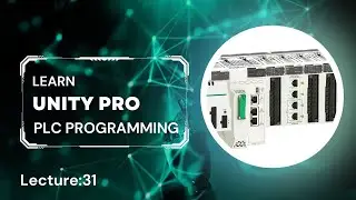 Lecture 31: UNITY PRO Word Logic Instructions AND, OR, XOR, NOT (INV) Automation