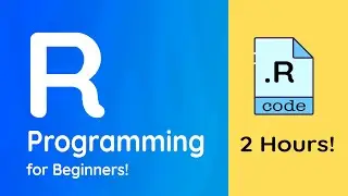 R programming for Beginners | Full Course : 2 Hours!