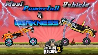 Most Powerfull vehicle and it's weakness - part 2 | Hill Climb Racing 2