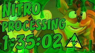 Nitro Processing: 1:35:02 | Crash Bandicoot 4: It's About Time