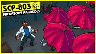 SCP-803 | Predatory Parasols (SCP Orientation)