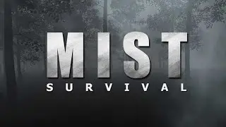 СПАСИТЕЛЬ ДОМ!!➢MIST SURVIVAL