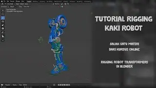 Tutorial: Rigging Kaki Robot di Blender