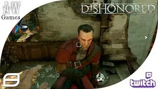 Дауд и друзья-предатели ❋ Dishonored 「Часть 8 | Twitch」