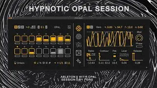 Hypnotic Ableton Session With Opal