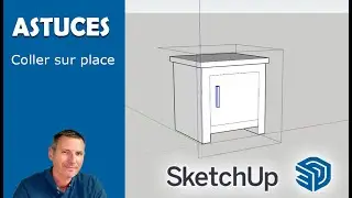 [Tuto SketchUp] # Astuces 💡💡💡 Coller sur Place