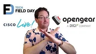 Tech Field Day Extra - Cisco Live 2022 - Open Gear