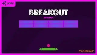 How to create a Breakout clone in unity part 4