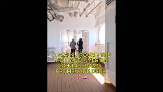 A Walk Around Holland America Koningsdam's Promenade Deck (Deck 3)