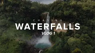 CHASING WATERFALLS - Vlog 01
