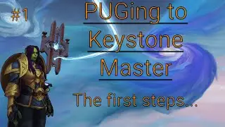 Shadowlands - PUGing to Keystone Master Season 1 - The first steps - #1