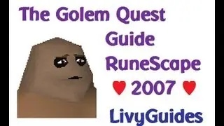 The Golem 2007 RuneScape Quest Guide ♥