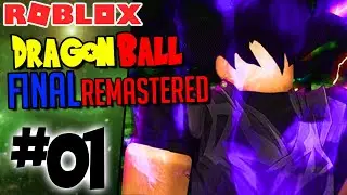 OH MY WORD, THIS DRAGON BALL GAME IS PERFECT NOW! | Roblox: Dragon Ball Final REMASTERED - #1