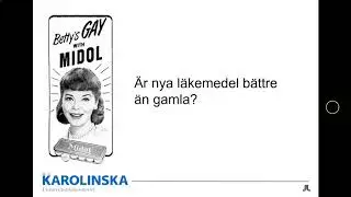 Är nya läkemedel bättre?