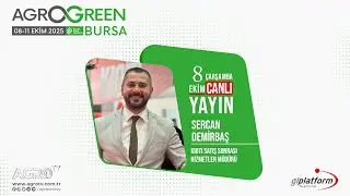 KIOTI SATIŞ SONRASI HİZMETLER MÜDÜRÜ SERCAN DEMİRBAŞ / AGROGREEN BURSA 2025