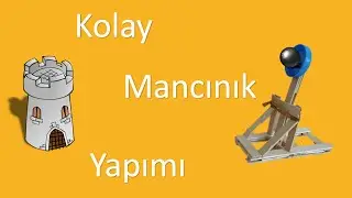 Kolay Orta Çağ Mancınığı Yapma , Mancınık Nasıl Yapılır ?