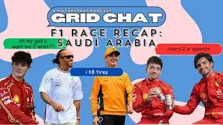F1 Race Recap: Saudi Arabia Grand Prix | Grid Chat with Marissa Tandon Podcast  (w/ James Coker)