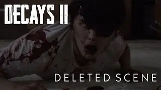 Decays II - Zombie Bigby Deleted Scene (2021) Zombie Apocalypse Movie