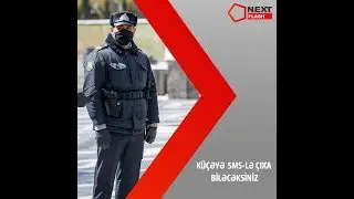 Küçəyə SMS-lə çıxa biləcəksiniz