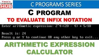 Infix notation evaluation | C Program to evaluate INFIX notation | Arithmetic Expression Calculator