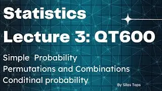 Simple Probability in Statistics And Application of probability Lecture 3 QT600