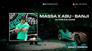 MASSA x ABU - Benji (Dj Tab x Dj Zuxa Remix) Club Remix