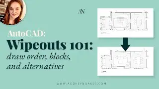 WIPEOUT Command 101: Thinking about draw order, within blocks, and alternative for round objects
