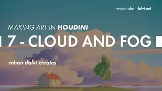 making art in houdini - 7 - cloud and fog