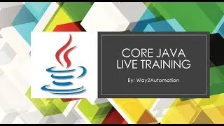Core Java Tutorial - Core Java Day 5   String Class, Concatenation, Operators