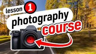 Free Photography Course - How to Learn the Smart Way! (Lesson1)