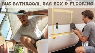 IT'S STARTING TO FEEL LIKE A HOME - BUS EP 5. Bathroom, Flooring & Gas Compartment - Toyota Coaster