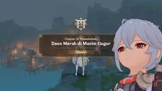 Story Quest Kazuha | Daun Merah Dimusim Gugur | Genshin Impact