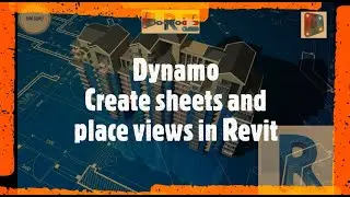 Auto create sheets and place views on sheets in Revit by Dynamo