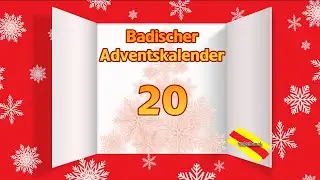 Badischer  Adventskalender: 20. 12.
