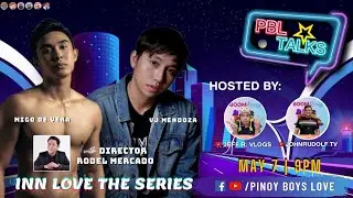 Migo De Vera, VJ Mendoza & Director Rodel Mercado of Inn Love The Series [LIVE] #PBLTALKS |SEASON 2