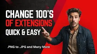 One Script change Many File Extensions
