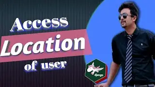 User Location Access Through API | DJango Advance Topic | location access | Get User IP by ipware