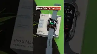 Noise ColorFit Pro 5 & Pro 5 MAX Smartwatch with SOS Call Feature ⚡⚡